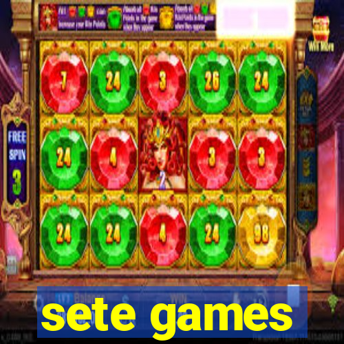 sete games